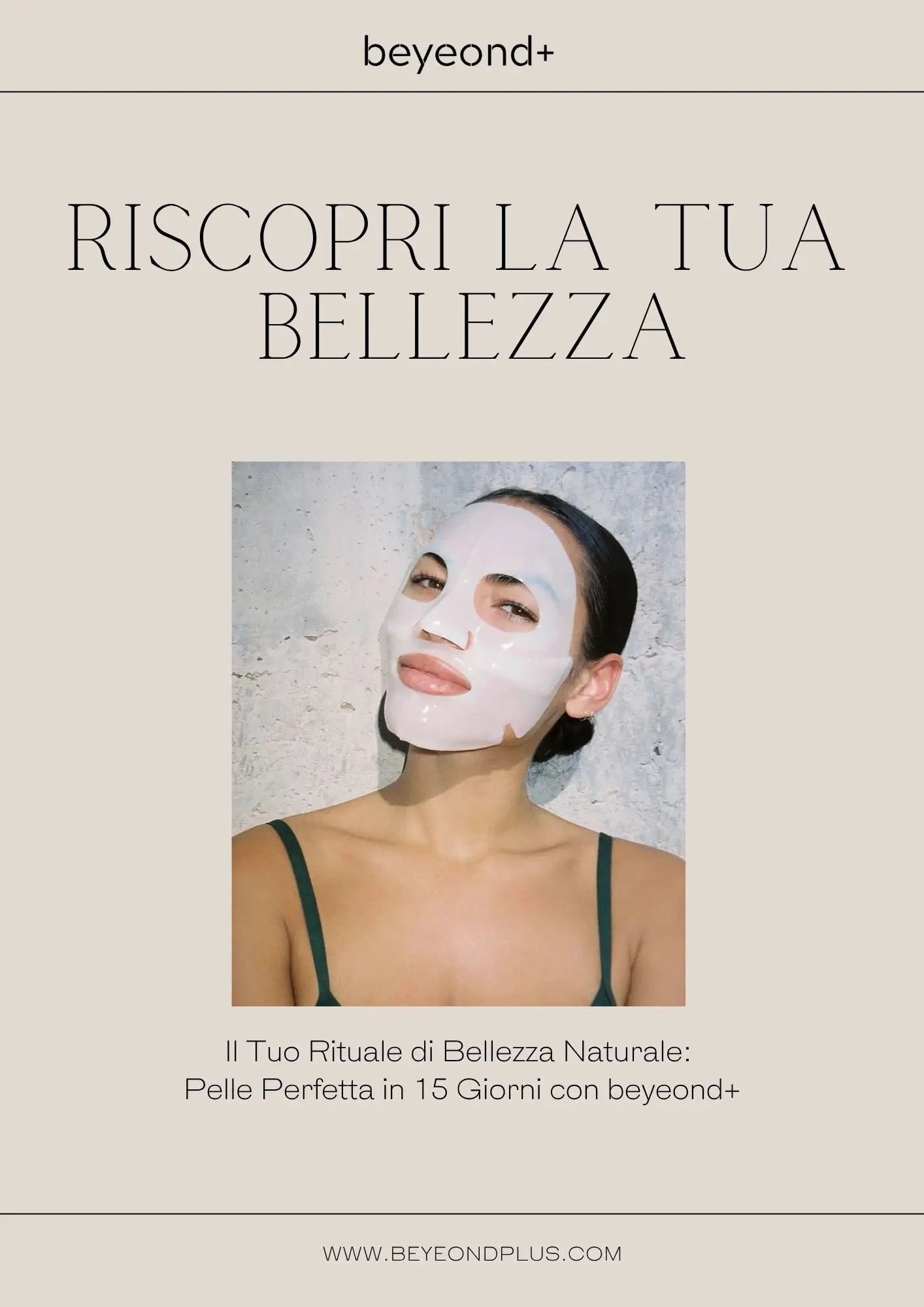 Guida Beyeond+ 2025 – La Tua Routine di Bellezza Naturale beyeond+